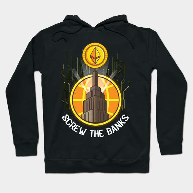 Screw the Banks FunnyCrypto Hodl BTC Blockchain Etherum Hoodie by Riffize